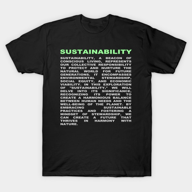 sustainability T-Shirt by ThisIsArtByMazy